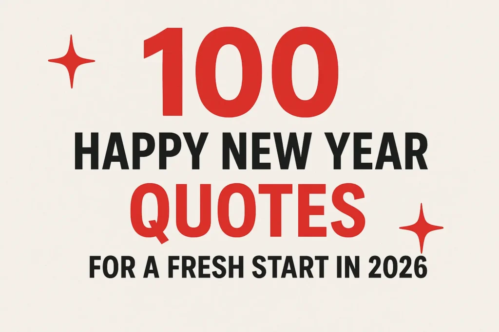 100 Happy New Year Quotes for a Fresh Start in 2026
