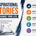 10 Inspirational Stories That Will Change Your Life